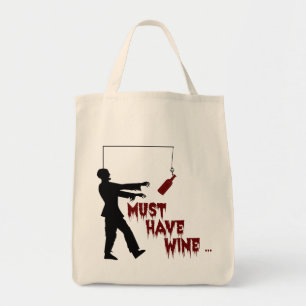 Zombie Must Have Wine Tote Bag