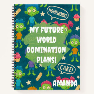 Zombie Notebook “My Future World Domination Plans"