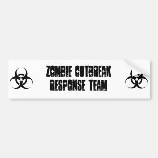 Zombie outbreak response team bumper sticker