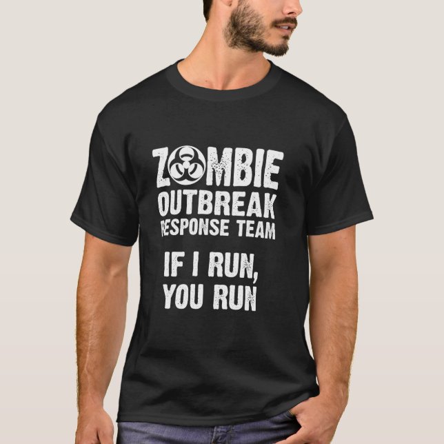 Zombie Outbreak Response Team If I Run Funny Hallo T-Shirt (Front)