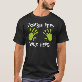 Zombie Perv Wuz Here - Green T-Shirt