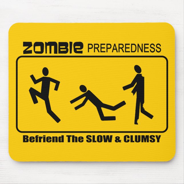 Zombie Preparedness Befriend Slow ALL COLOR Design Mouse Pad (Front)