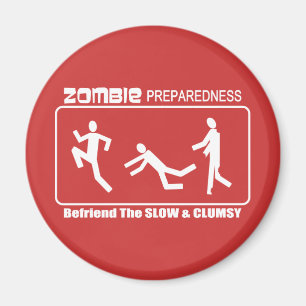 Zombie Preparedness Befriend Slow WHITE Design Magnet