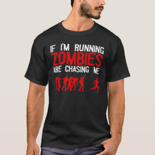 Zombie Running For Men Women Halloween Running T-Shirt