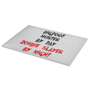 Zombie Slayer Bigfoot Hunter Cutting Board