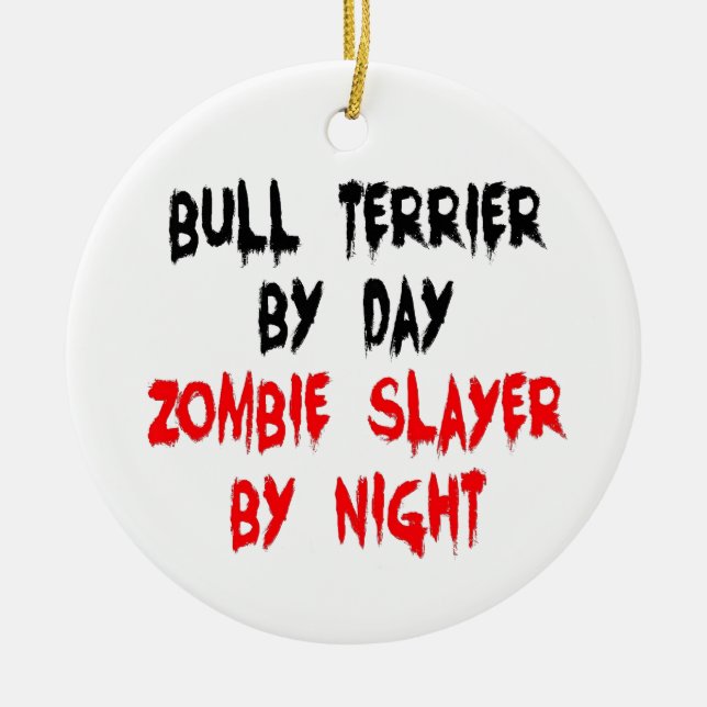 Zombie Slayer Bull Terrier Dog Ceramic Tree Decoration (Front)