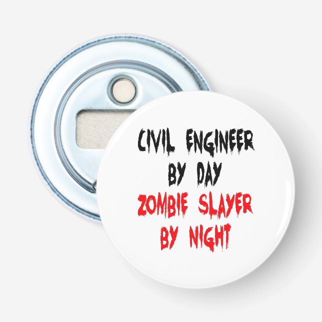 Zombie Slayer Civil Engineer Bottle Opener (Front)