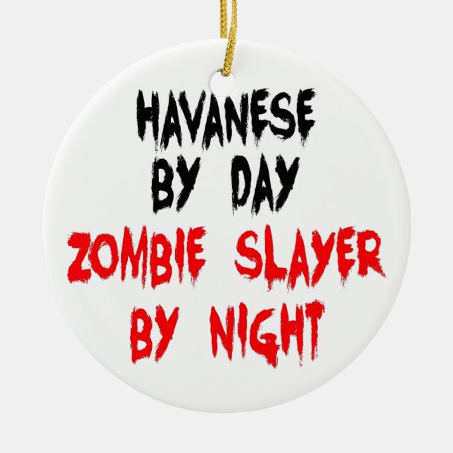 Zombie Slayer Havanese Dog Ceramic Tree Decoration (Front)
