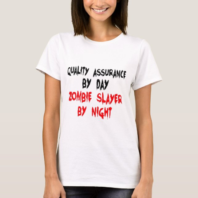 Zombie Slayer Quality Assurance Worker T-Shirt (Front)