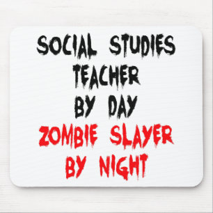 Zombie Slayer Social Studies Teacher Mouse Pad