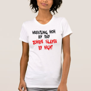 Zombie Slayer Wrestling Mum T-Shirt