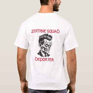 Zombie Squad Deporter T-Shirt