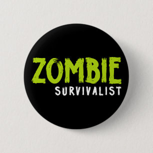 Zombie Survivalist. 6 Cm Round Badge