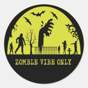 Zombie Vibes Only Classic Round Sticker