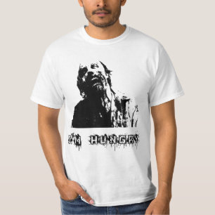 Zombie, Walking Dead, I'm Hungry T-Shirt