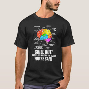 Zombies Are Looking For Brains Youre Safe Hallowee T-Shirt