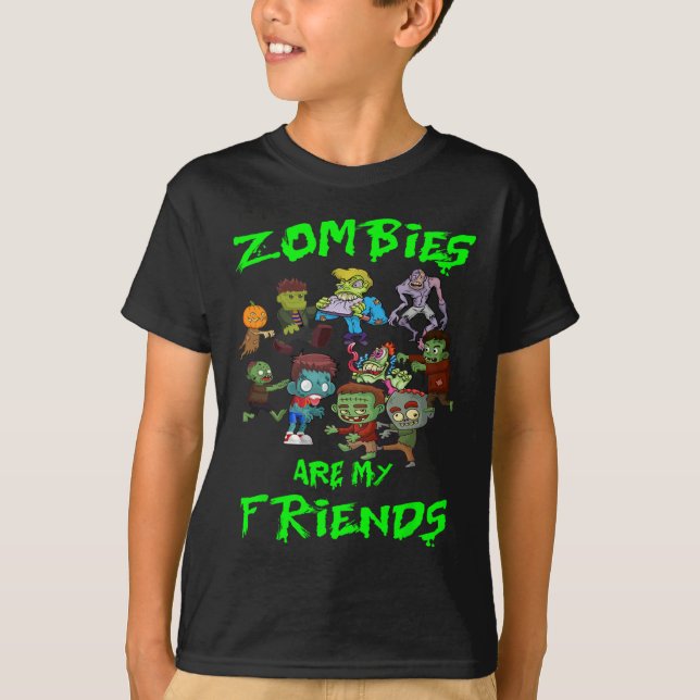 Zombies Are My Friends Halloween  T-Shirt (Front)