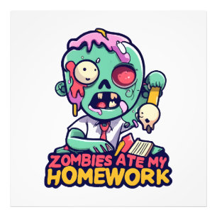 Zombies Ate My Homework Photo Print
