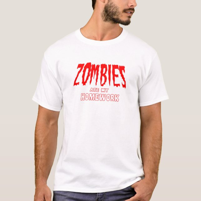 Zombies Ate My Homework T-Shirt (Front)