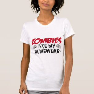Zombies Ate My Homework T-Shirt