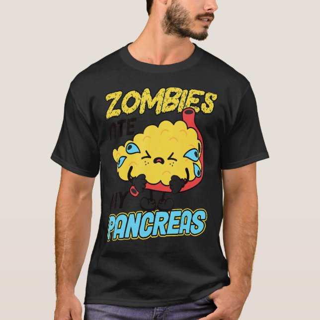 Zombies Ate My Pancreas Diabetes Awareness T-Shirt (Front)