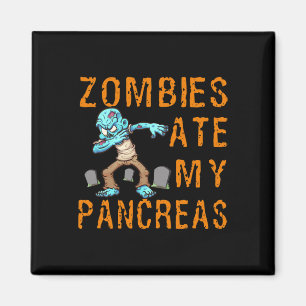 Zombies Ate My Pancreas - Fun Diabetes Magnet