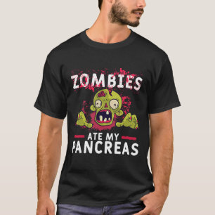 Zombies Ate My Pancreas Fun Pancrease Diabetes Rec T-Shirt