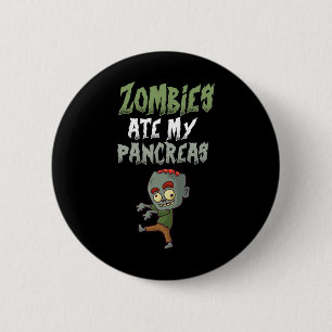 Zombies Ate My Pancreas T1d Type 1 Diabetes Girl K 6 Cm Round Badge