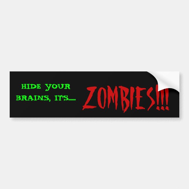 Zombies!! Bumper Sticker (Front)