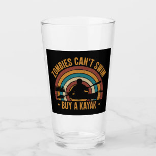 Zombies Can't Swim Buy a Kayak Glass