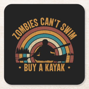 Zombies Can't Swim Buy a Kayak Square Paper Coaster