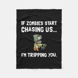 Zombies Chase Us Tripping Fleece Blanket