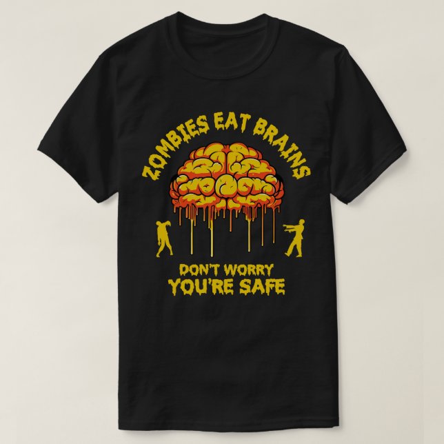 Zombies Eat Brains T-Shirt (Design Front)