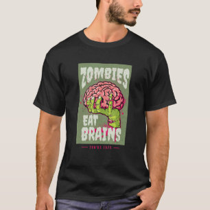 Zombies eat brains, you are safe T-Shirt