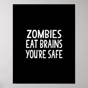 Zombies Eat Brains, You're Safe Poster