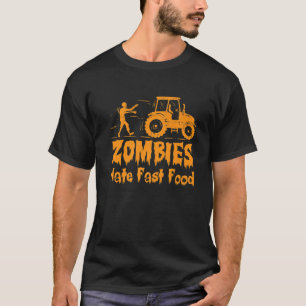 Zombies Hate Fast Food Farming Halloween Farmer T-Shirt