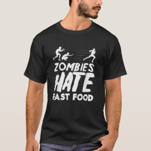 Zombies Hate Fast Food Running Humour Halloween T-Shirt