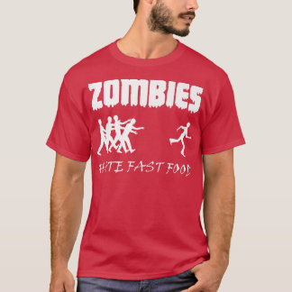 Zombies Hate Fast Food Zombie Funny Halloween 6968 T-Shirt