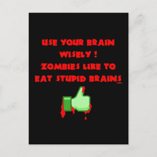 Zombies like stupid brains postcard