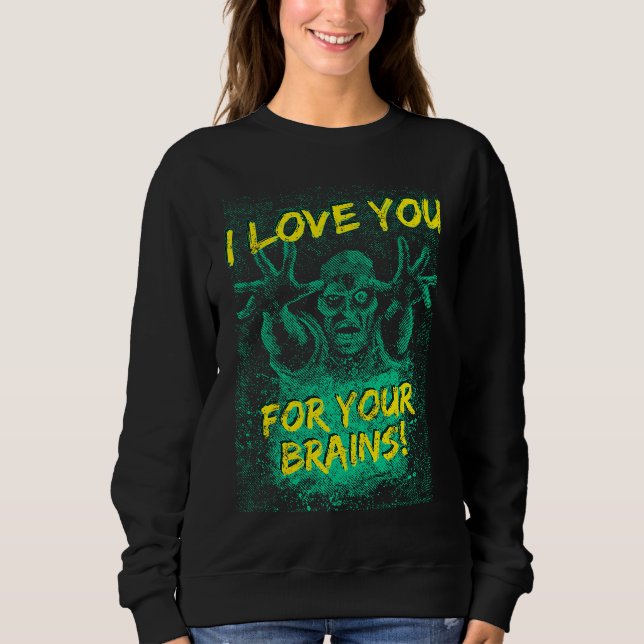 Zombies Love You For Your Brains Tee For Men Women (Front)