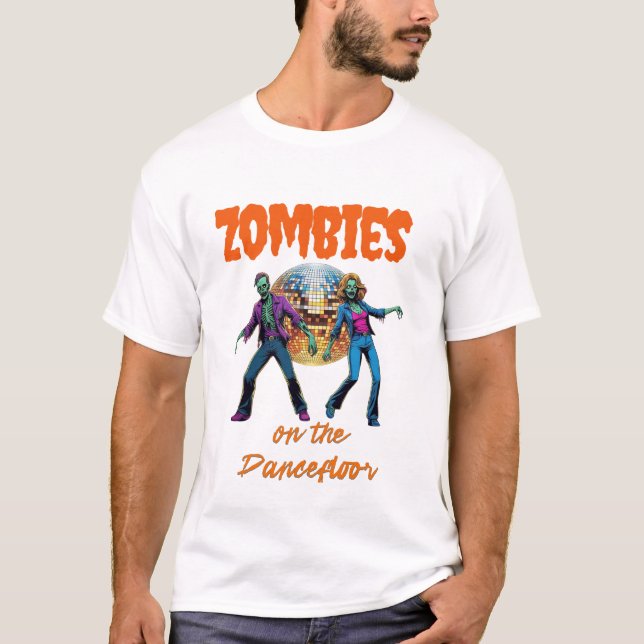 Zombies on the Dance Floor T-Shirt (Front)
