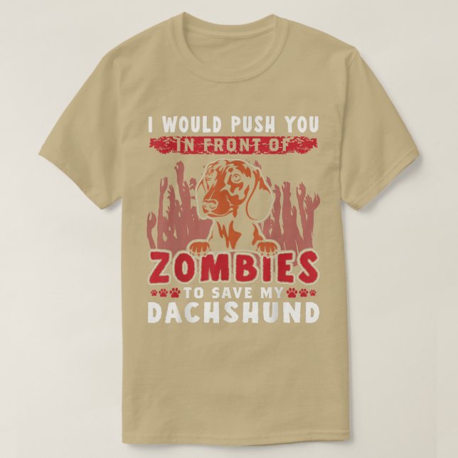 Zombies To Save My dachshund Funny Halloween Dog  T-Shirt (Design Front)