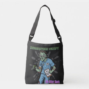 Zombified Shift RN After Dark- Nurse with Zombie Crossbody Bag