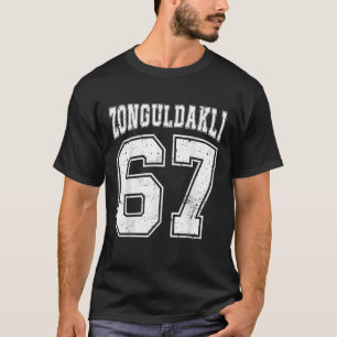 Zonguldak 67 Turkey Memleket T rkiye Turkish City T-Shirt