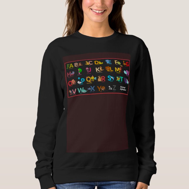 Zoo Animal Alphabet Letters ABCs Kindergarten Todd Sweatshirt (Front)