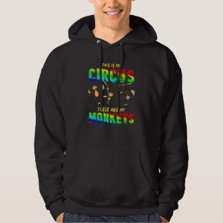 Zoo Animal This Is My Circus These Are My Monkeys Hoodie