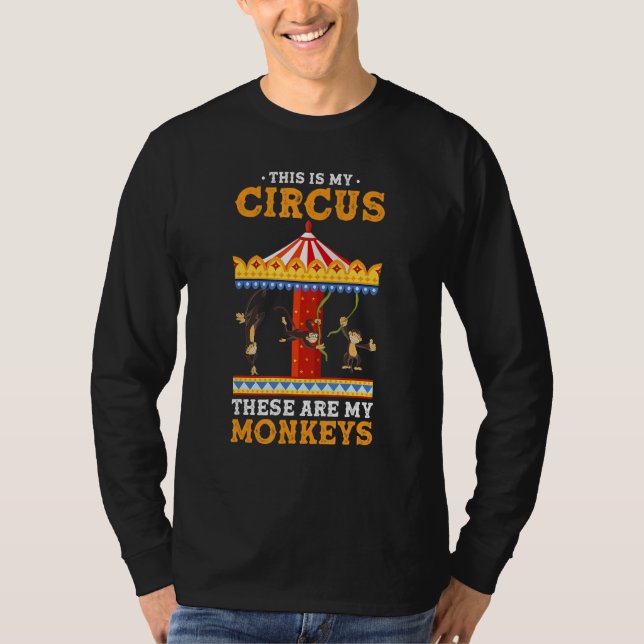 Zoo Animal This Is My Circus These Are My Monkeys T-Shirt (Front)