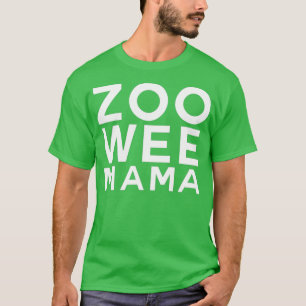 Zoo Wee Mama T-Shirt