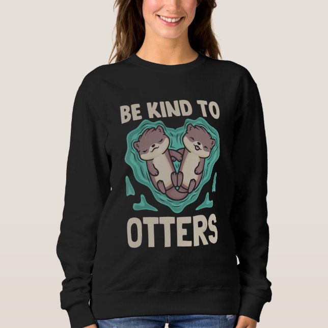 Zoo Wildlife Animal  Zookeeper Cute Otter Sweatshirt (Front)