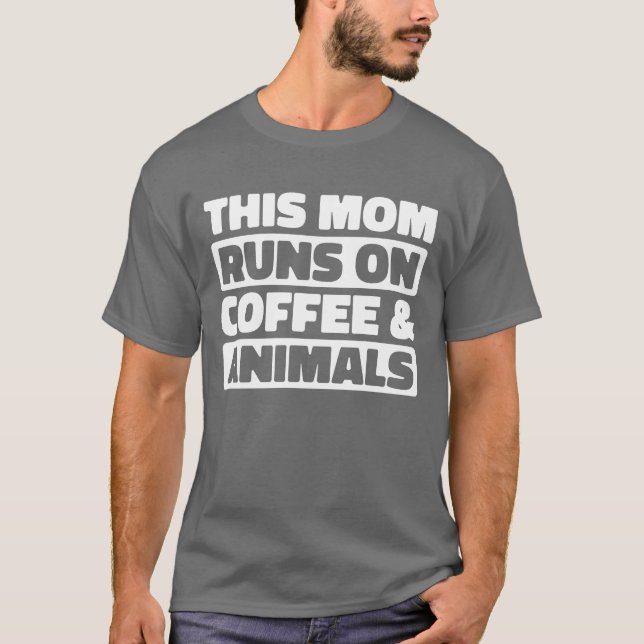 Zookeeper Coffee Mother Mum friend T-Shirt (Front)